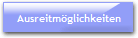 Ausreitm�glichkeiten